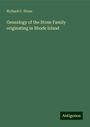 Richard C. Stone: Genealogy of the Stone Family originating in Rhode island, Buch