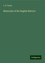 C. B. Tayler: Memorials of the English Martyrs, Buch