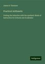 James B. Thomson: Practical Arithmetic, Buch