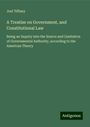 Joel Tiffany: A Treatise on Government, and Constitutional Law, Buch