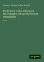 Francis J. Troubat: The Practice in Civil Actions and Proceedings in the Supreme Court of Pennsylvania, Buch