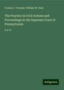 Francis J. Troubat: The Practice in Civil Actions and Proceedings in the Supreme Court of Pennsylvania, Buch