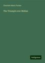 Charlotte Maria Tucker: The Triumph over Midian, Buch