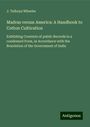 J. Talboys Wheeler: Madras versus America: A Handbook to Cotton Cultivation, Buch