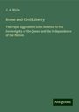 J. A. Wylie: Rome and Civil Liberty, Buch