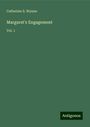 Catherine S. Wynne: Margaret's Engagement, Buch