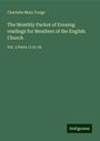 Charlotte Mary Yonge: The Monthly Packet of Evening readings for Members of the English Church, Buch