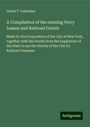 David T. Valentine: A Compilation of the existing Ferry Leases and Railroad Grants, Buch