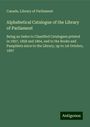 Canada. Library of Parliament: Alphabetical Catalogue of the Library of Parliament, Buch