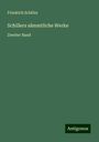 Friedrich Schiller: Schillers sämmtliche Werke, Buch