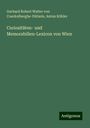 Gerhard Robert Walter von Coeckelberghe-Dützele: Curiositäten- und Memorabilien-Lexicon von Wien, Buch