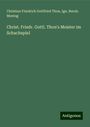 Christian Friedrich Gottfried Thon: Christ. Friedr. Gottl. Thon's Meister im Schachspiel, Buch