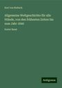 Karl Von Rotteck: Allgemeine Weltgeschichte für alle Stände, von den frühesten Zeiten bis zum Jahr 1840, Buch