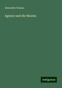 Alexandre Dumas: Agenor und die Maurin, Buch