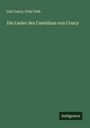 Gui Coucy: Die Lieder des Castellans von Coucy, Buch