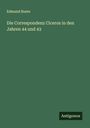 Edmund Ruete: Die Correspondenz Ciceros in den Jahren 44 und 43, Buch