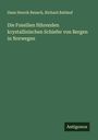 Hans Henrik Reusch: Die Fossilien führenden krystallinischen Schiefer von Bergen in Norwegen, Buch