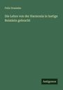 Felix Draeseke: Die Lehre von der Harmonia in lustige Reimlein gebracht, Buch
