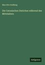 Max Otto Goldberg: Die Catonischen Distichen während des Mittelalters, Buch