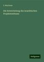 S. Maybaum: Maybaum, S: Entwickelung des israelitischen Prophetenthums, Buch