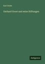 Karl Grube: Gerhard Groot und seine Stiftungen, Buch