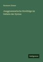 Hermann Ziemer: Junggrammatische Streifzüge im Gebiete der Syntax, Buch