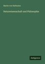 Martin Von Nathusius: Naturwissenschaft und Philosophie, Buch