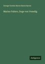 George Gordon Byron Baron Byron: Marino Faliero, Doge von Venedig, Buch