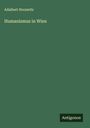 Adalbert Horawitz: Humanismus in Wien, Buch