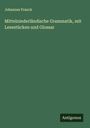 Johannes Franck: Mittelniederländische Grammatik, mit Lesestücken und Glossar, Buch