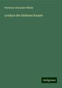 Hermann Alexander Müller: Müller, H: Lexikon der bildenen Kunste, Buch