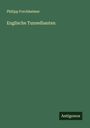 Philipp Forchheimer: Englische Tunnelbauten, Buch