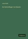 Julius Wolff: Der Rattenfänger von Hameln, Buch