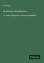 Carl Trog: Rheinlands Wunderhorn, Buch
