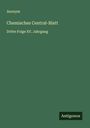 Anonym: Chemisches Central-Blatt, Buch