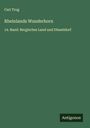 Carl Trog: Rheinlands Wunderhorn, Buch