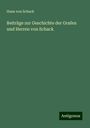 Hans von Schack: Beiträge zur Geschichte der Grafen und Herren von Schack, Buch