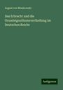 August Von Miaskowski: Das Erbrecht und die Grundeigenthumsvertheilung im Deutschen Reiche, Buch