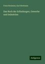 Franz Reuleaux: Das Buch der Erfindungen, Gewerbe und Industrien, Buch