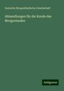 Deutsche Morgenländische Gesellschaft: Abhandlungen für die Kunde des Morgenlandes, Buch