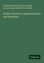 Alfred Edmund Brehm: Brehms Thierleben, allgemeine Kunde des Thierreichs, Buch