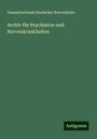 Gesamtverband Deutscher Nervenärzte: Archiv für Psychiatrie und Nervenkrankheiten, Buch