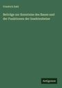 Friedrich Dahl: Beiträge zur Kenntniss des Baues und der Funktionen der Insektenbeine, Buch