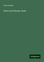 Ernst Curtius: Athen und Eleusis, Rede, Buch
