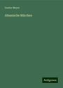 Gustav Meyer: Albanische Märchen, Buch