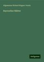 Allgemeiner Richard Wagner-Verein: Bayreuther Blätter, Buch