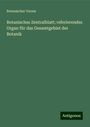 Botanischer Verein: Botanisches Zentralblatt; referierendes Organ für das Gesamtgebiet der Botanik, Buch