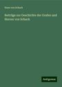 Hans von Schack: Beiträge zur Geschichte der Grafen und Herren von Schack, Buch