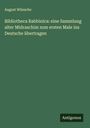 August Wünsche: Bibliotheca Rabbinica: eine Sammlung alter Midraschim zum ersten Male ins Deutsche übertragen, Buch