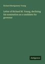 Richard Montgomery Young: Letter of Richard M. Young, declining his nomination as a candidate for governor, Buch